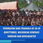 Peringatan Hari Pramuka Ke-64 Di Bukittinggi, Wujudkan Generasi Tangguh Dan Berkarakter