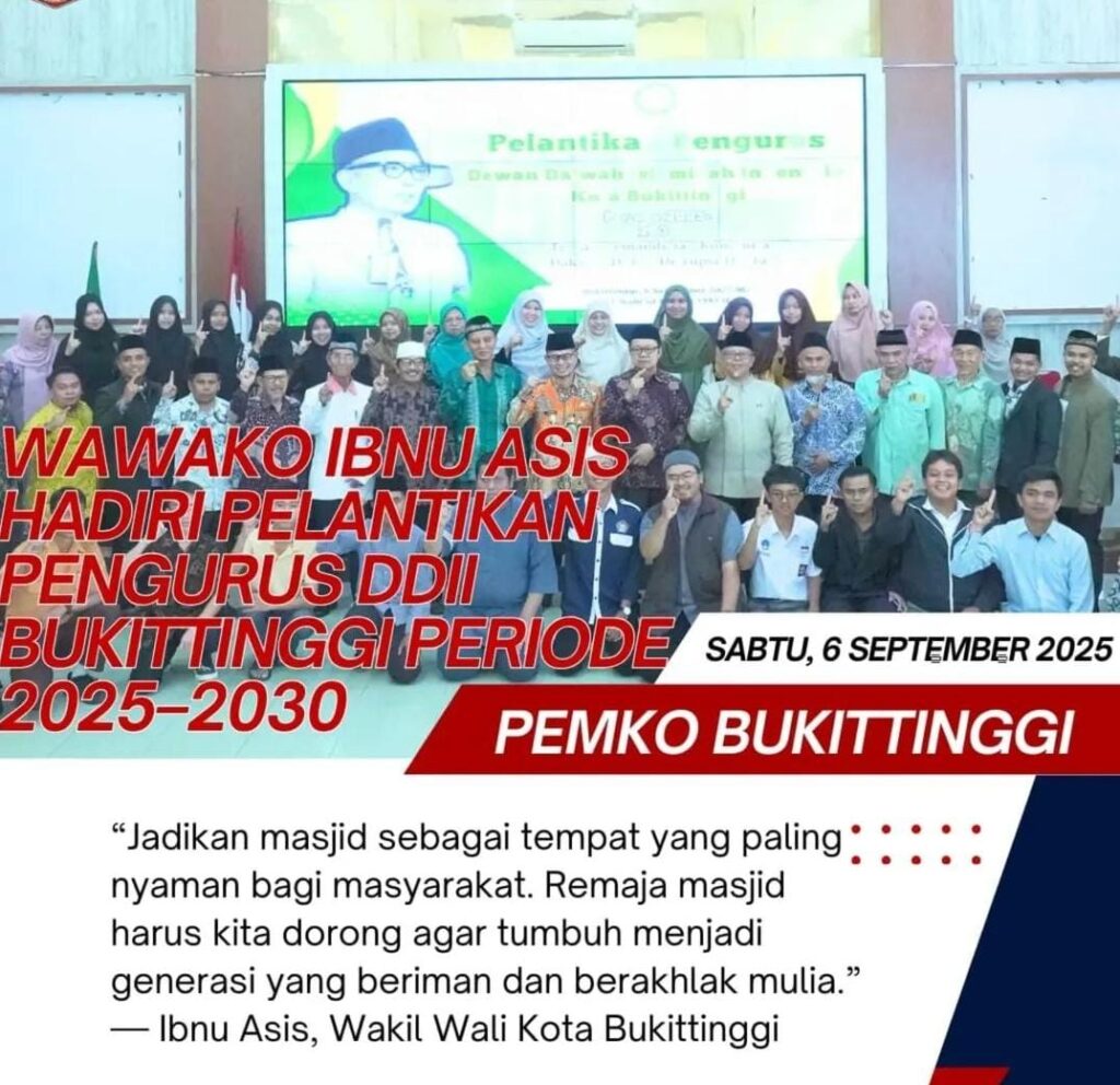 Wawako Ibnu Asis Hadiri Pelantikan Pengurus DDII Bukittinggi Periode 2025–2030
