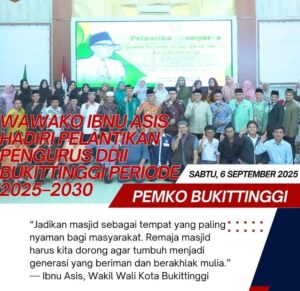 Wawako Ibnu Asis Hadiri Pelantikan Pengurus DDII Bukittinggi Periode 2025–2030