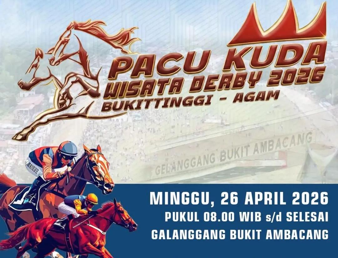 Pacu Kuda Derby 2026 Bukittinggi–Agam Digelar 26 April, Siap Dongkrak Wisata dan Ekonomi Lokal