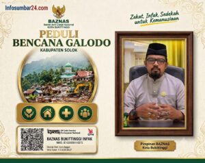 Pesan Kemanusiaan dari Bukittinggi: BAZNAS Bergerak, Pastikan Solok Tak Sendiri Menghadapi Bencana